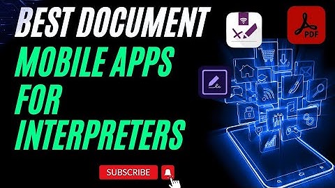 Best document mobile apps for interpreters #interpreter #bilingual #multilingual #apps