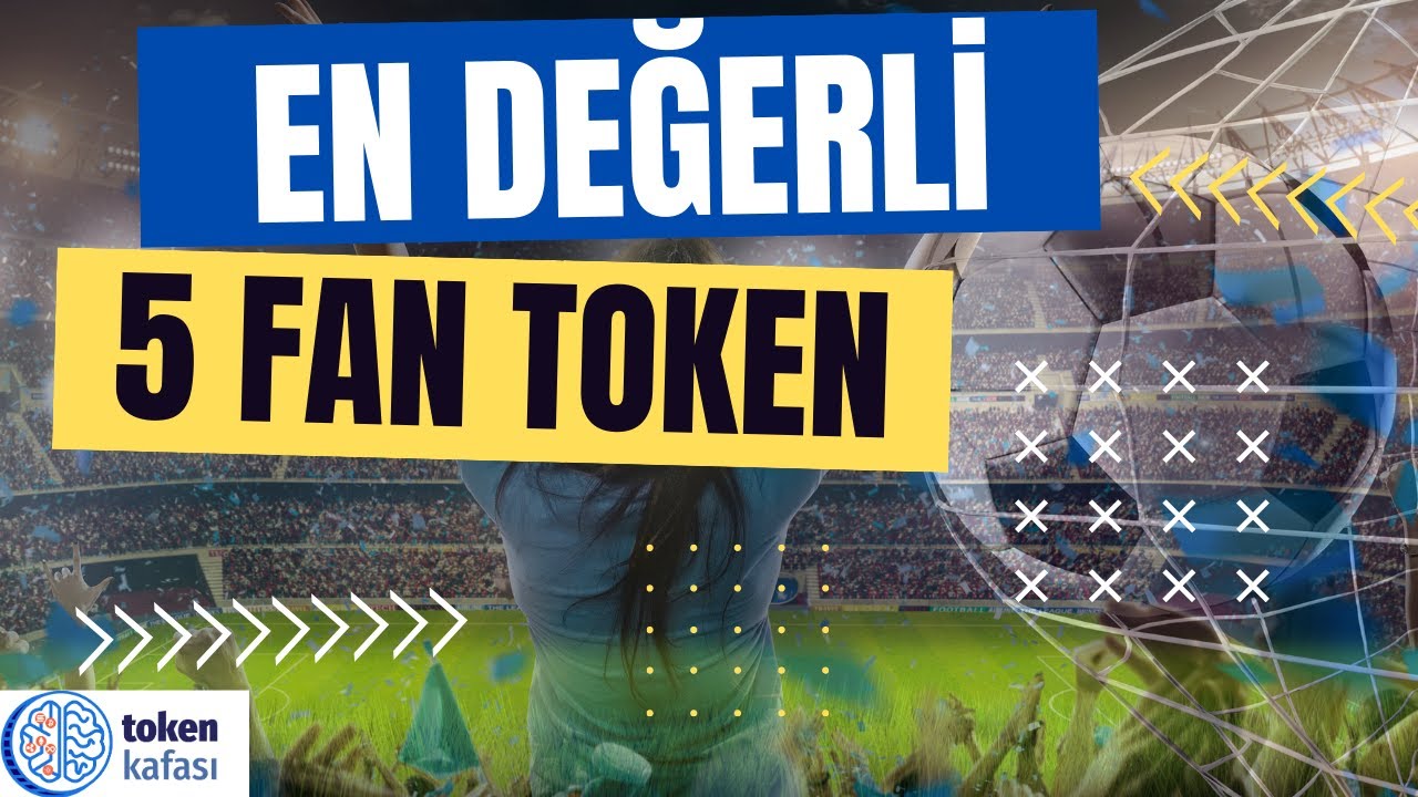En değerli 5 Fan Token!
