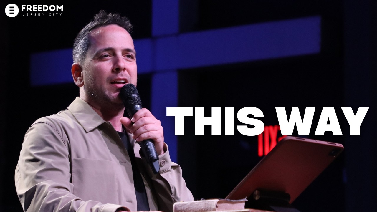 This Way | Joey Sarlo | Freedom Church - Jersey City