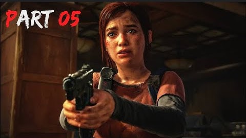 The Last of Us Part 1 Remake (Part 5) - Ellie Saves Joel | Full Walkthrough | No Commentary