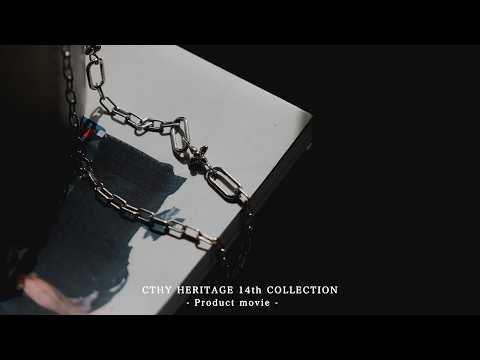 CTHY HERITAGE 14th COLLECTION / Product Movie - YouTube