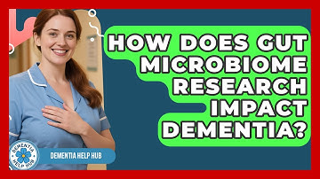 How Does Gut Microbiome Research Impact Dementia? - Test