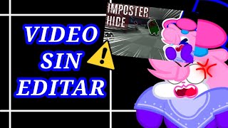 VIDEO SIN EDITAR❌🎦/IMPOSTOR HIDE (ElPanaKitzy)