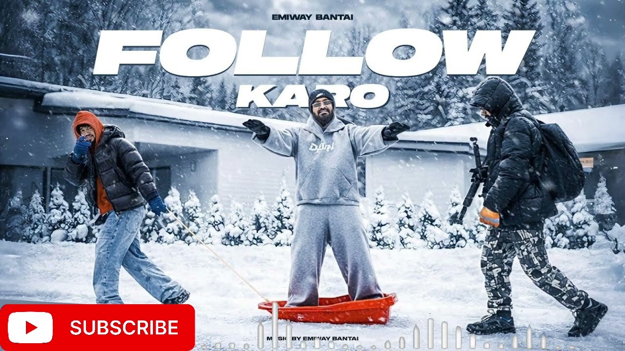 EMIWAY BANTAI -  FOLLOW KARO | OFFICIAL MUSIC AUDIO | Hindi rap song 