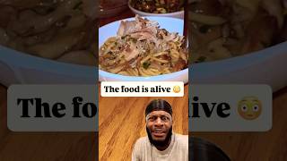 The Food Was Still Moving 😩😫