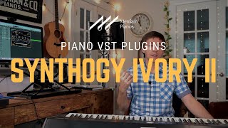 🎹Synthogy Ivory II Grand Pianos VST Plugin Review - Steinway D Concert Grand Virtual Instrument﻿🎹