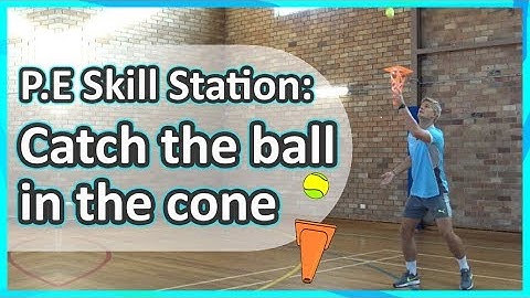 Station: Catching › Catch the ball in the cone | Teaching fundamentals of PE (K-3)