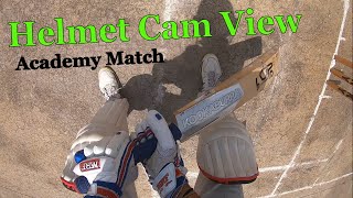 Academy Cricket Match ! Batsman Helmet Camera Cricket View