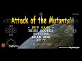 My Best In Attack Of The Mutants
