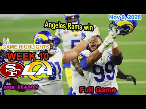 San Francisco 49ers vs Los Angeles Rams Week 10 Full Game Highlights NFL  Nov 9, 2025