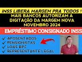 INSS LIBERA MARGEM PRA TODOS- BANCOS AUTORIZAM DIGITAÇÃO #aumentomargem #aumentodamargemdoconsignado