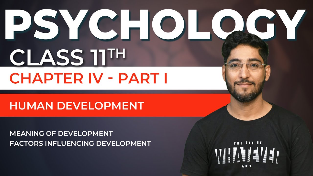 Class 11 Psychology Chapter 4 Part 01/06 - Human Development | CBSE ...