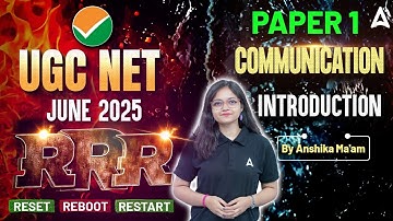UGC NET June 2025 Paper 1 Communication Introduction ( RRR ) | By Anshika Ma