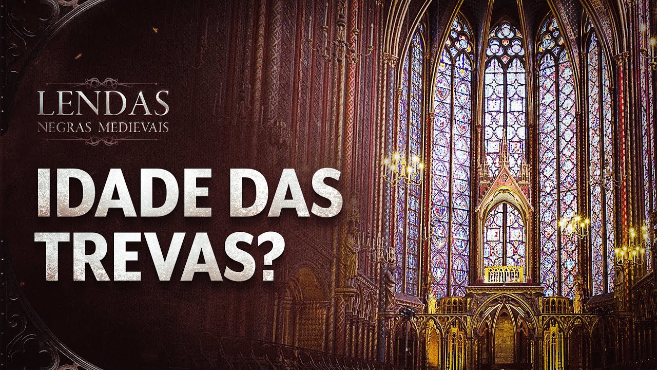 A IDADE MÉDIA FOI A IDADE DAS TREVAS? | Aula 1/4 - Lendas Negras ...
