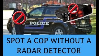 5 Ways To Spot A Cop Without A Radar Detector