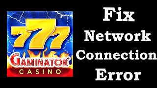 How To Fix Gaminator App Network Connection Problem Android & iOS | Gaminator No Internet Error