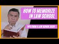 How to memorize in law school.  Tips from a law school dean