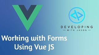 Vue Beginning To End - Forms