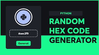 RANDOM HEX CODE GENERATOR IN PYTHON