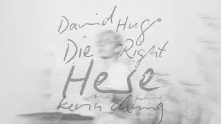 Die Right Here (Kevin Chung Remix)