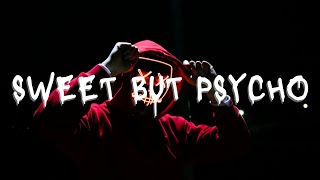 Sweet but Psycho - Ava Max (Lyrics/Vietsub)