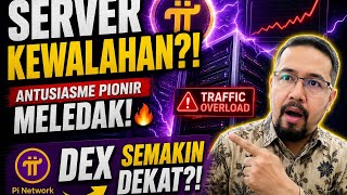 Pi Network Terbaru: Server Pi Launchpad Jebol?! DEX &amp; Mainnet Semakin Dekat? 😱