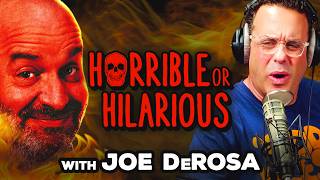 Horrible Or Hilarious w/ Joe DeRosa | YMH Highlight