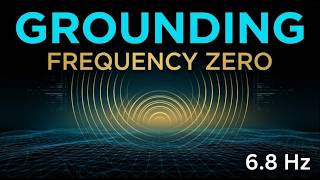 6.8 Hz Binaural Beats for GROUNDING & Deep Focus – Frequency Zero | 3 Hour Non-Looped Session