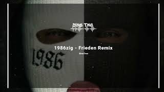 1986zig - Frieden (SineTwo Remix)