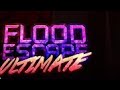 Jogando flood escape ULTIMATE! (Resumo só passei vergonha)