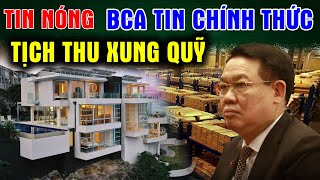 Ông Vương Đình Huệ có bị tịch thu Tài sản Kếch Sù ở Mỹ ? BCA thông tin mới vì sao Mất chức