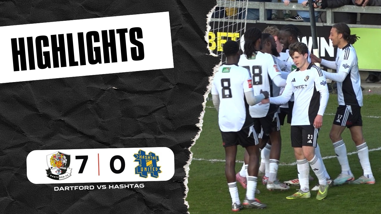 Dartford v Hashtag: Highlights – Dartford FC