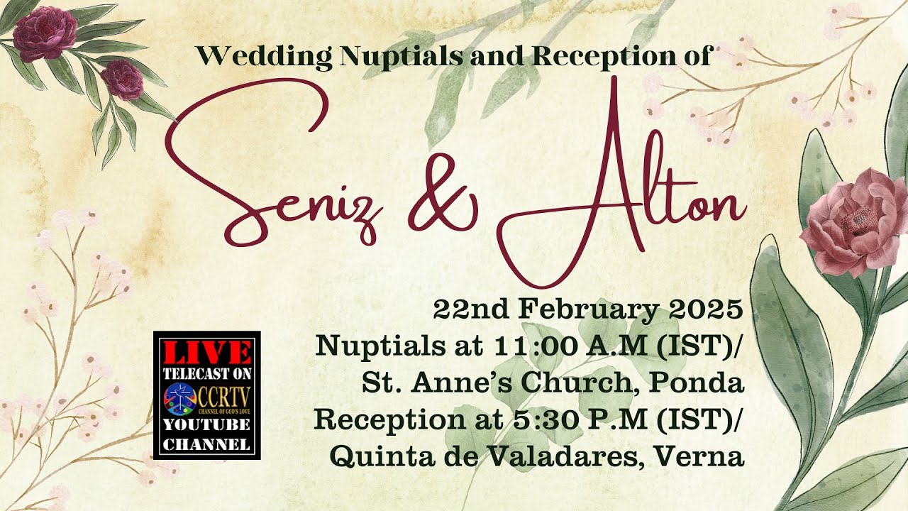 Wedding Nuptials & Reception of Seniz & Alton - 22nd February 2025 - 11:00 A.M/ 5:30 P.M (IST)