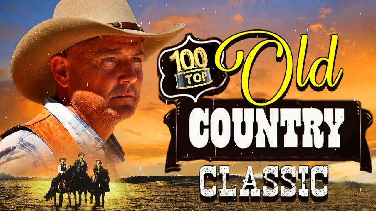 Greatest Hits Classic Country Songs Of All Time 🤠 The Best Of Old ...