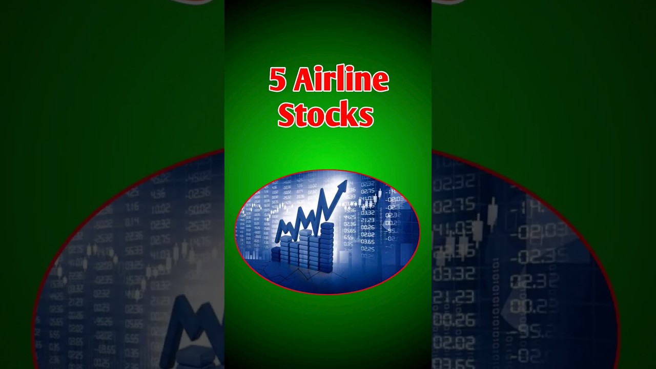 5 airline sector shares | 5 airline sector stocks | 🔥📊📈