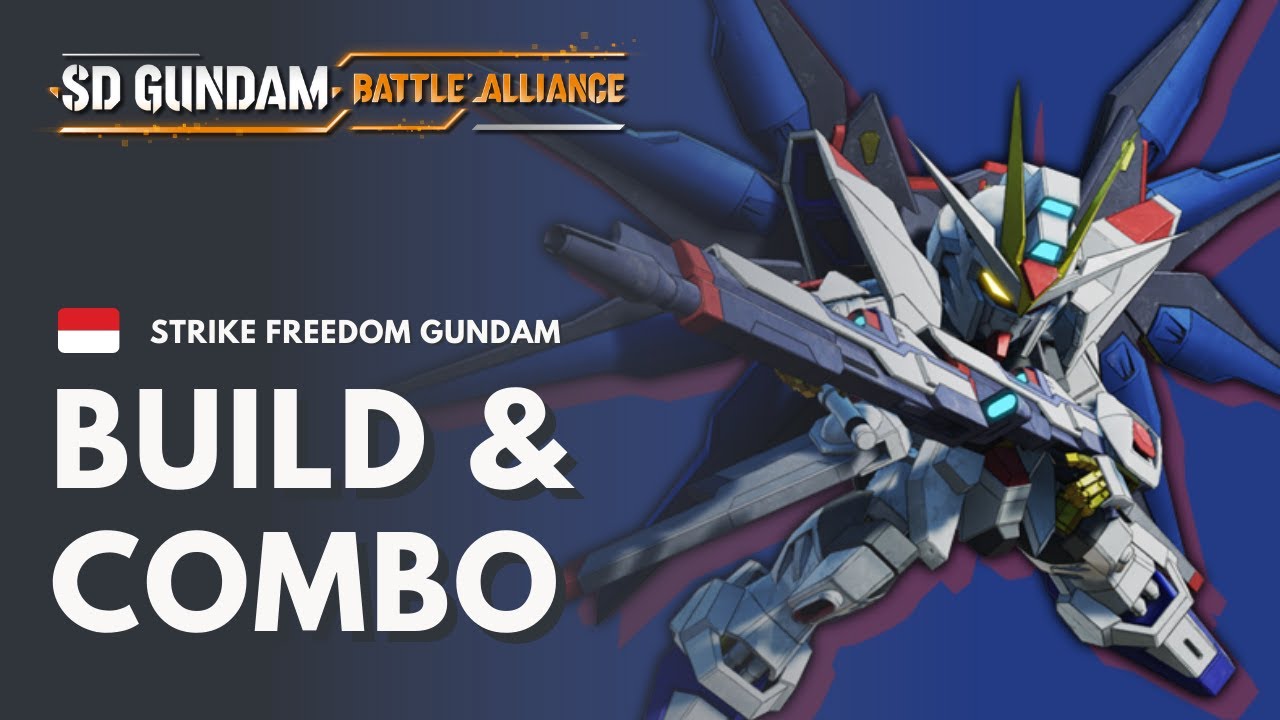 SD Gundam Battle Alliance - Strike Freedom Gundam BUILD & COMBO