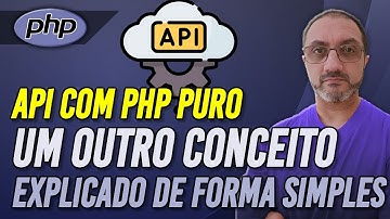 API with PURE PHP | Concept Explanation