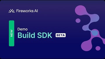 Fireworks AI Build SDK (Beta) Demo
