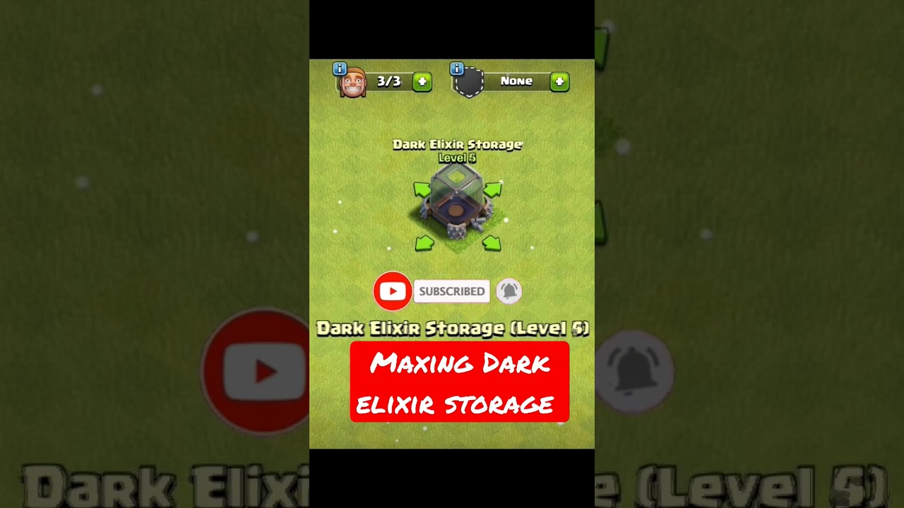 Maxing dark elixir storage (clash of clans)