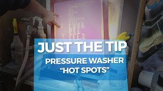 Pressure Washer Hot Spots