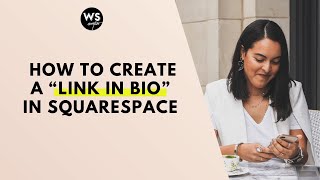 How to create a “Link in Bio” in Squarespace