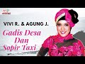 Vivi Rosalita & Agung Juanda - Gadis Desa Dan Sopir Taxi (Official Music Video)