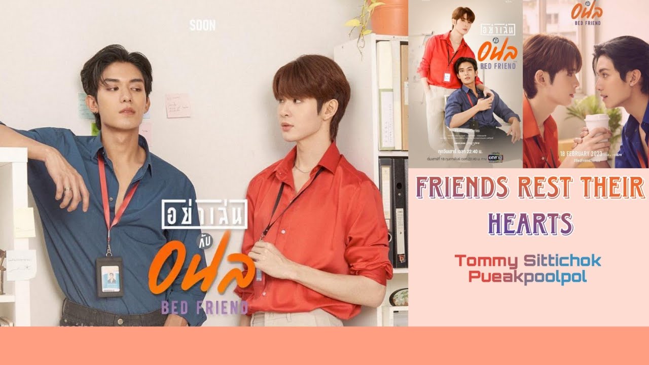 Friends Rest Their Hearts Vietsub Tommy Sittichok Bed Friends The Friends rest their hearts vietsub tommy sittichok bed friends the