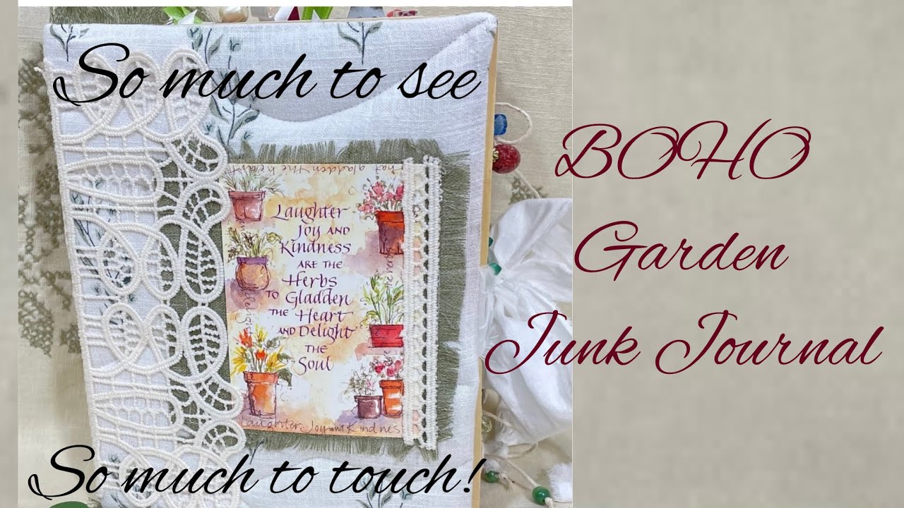 BOHO Garden Junk Journal- Join me in the world of Junk Journals