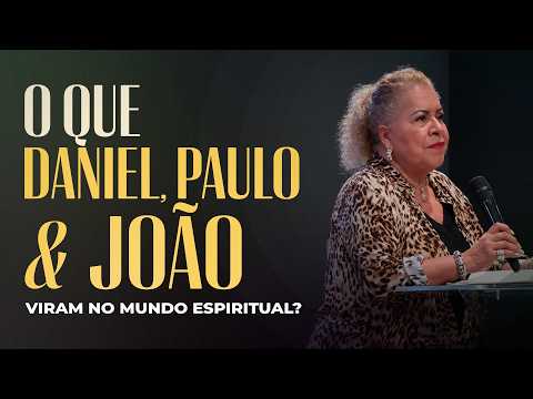 WHAT DANIEL, PAUL, AND JOHN SAW IN THE SPIRITUAL WORLD