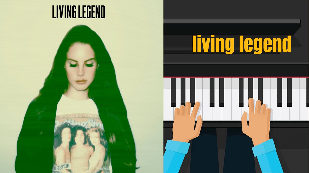 Lana Del Rey Living Legend (Piano Tutorial with singing