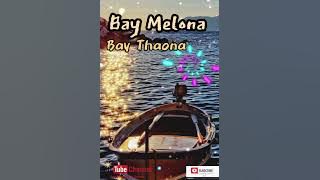 Bay Melona-Bay Thaona-Aroma Locals)