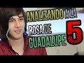 Analizando a La Rosa de Guadalupe PARTE 5!
