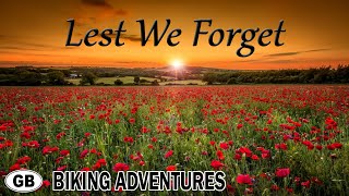 Our tribute to Veterans & Fallen Heros - The Glorious Dead | In Remembrance | Lest We Forget by Great British Biking Adventures 264 views 6 months ago 11 minutes, 42 seconds