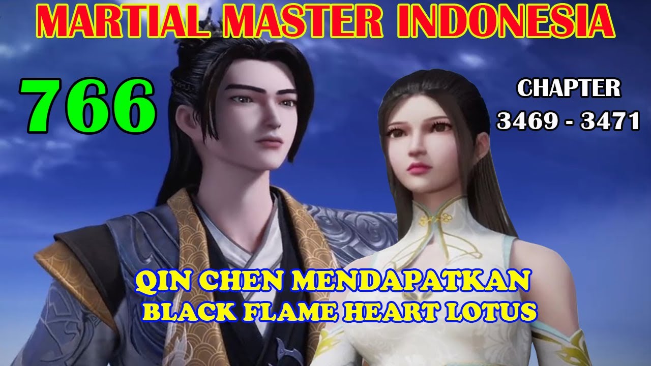 Martial Master 766 [Chp.3469-3471] - Qin Chen Mendaptkan Black Flame